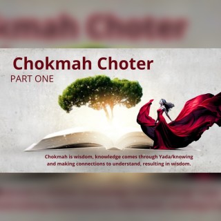 Yada Yahowah | Chakmah Choter