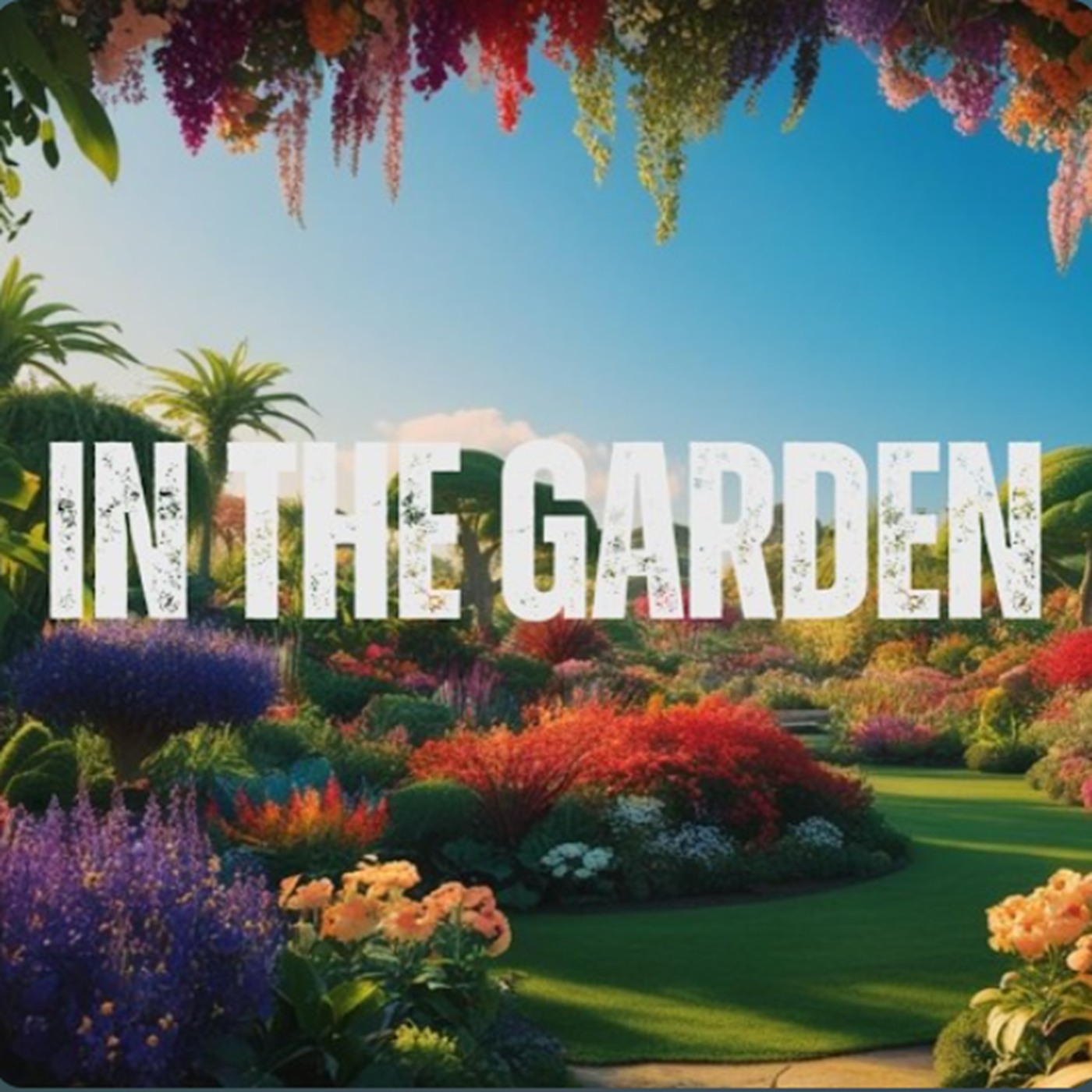 In The Garden  Gan Eden, Part 13 episode artwork